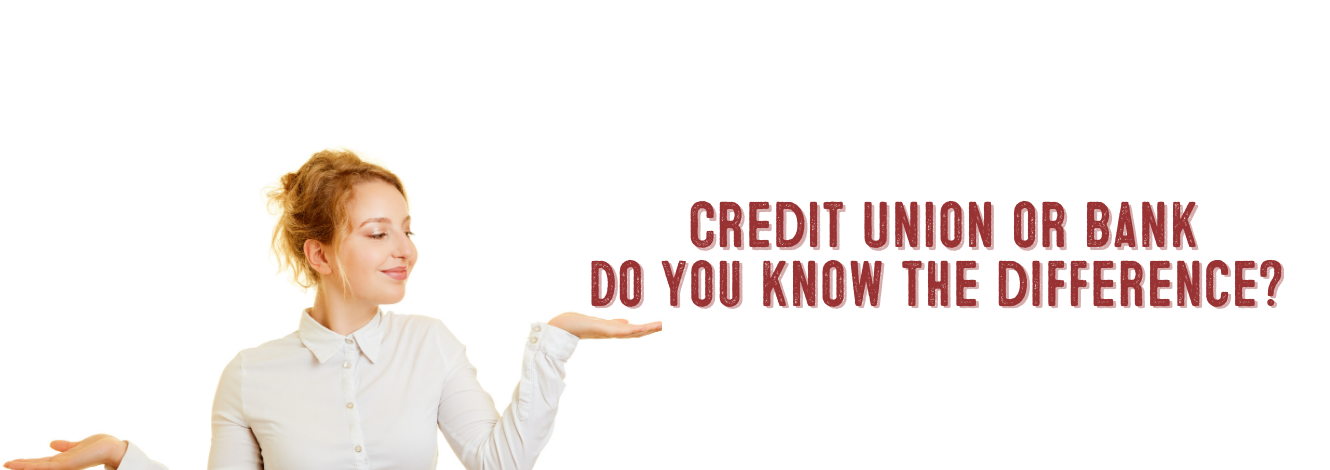 Why Choose A Credit Union?